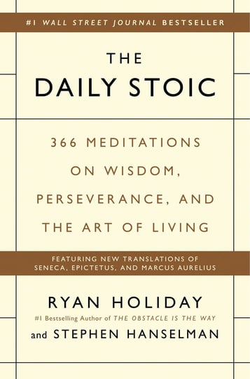 the-daily-stoic-366-meditations-on-wisdom-perseverance-and-the-art-of-living-book-1