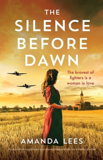 the-silence-before-dawn-an-absolutely-heartbreaking-and-breathtaking-world-war-ii-historical-novel-b-1