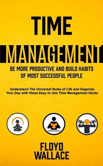 time-management-be-more-productive-and-build-habits-of-most-successful-people-understand-the-univers-1