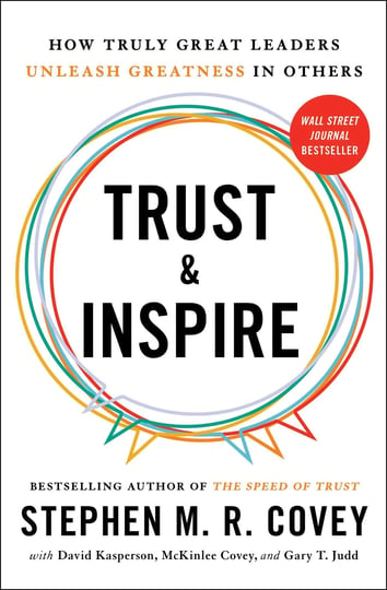 trust-and-inspire-how-truly-great-leaders-unleash-greatness-in-others-book-1