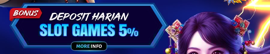 BONUS DEPOSIT HARIAN SLOT 5%