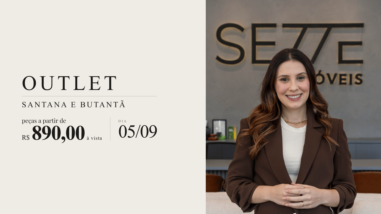 Outlet Sette em Santana e Butantã — peças a partir de R$ 890 à vista, dia 05/09.