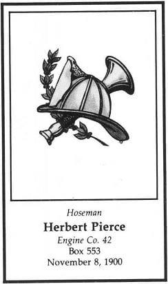LODD Card for Hoseman Herbert Pierce, Engine Company 42, LODD, November 8, 1900.