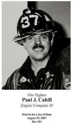 Photo of Fire Fighter Paul J. Cahill, Engine 30, LODD 8/29/2007.
