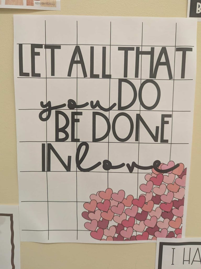 Let All That You Do Be Done in Love