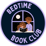 Dark blue circle with a graphic of an adult and child reading together in front of a window with the night sky visible. Text above and below the graphic reads BEDTIME BOOK CLUB.