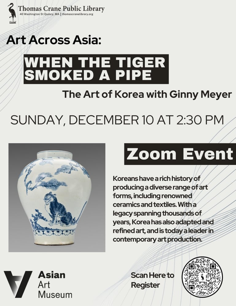 Art Across Asia: When the Tiger Smoked the Pipe – The Art of Korea Online Event at the Thomas Crane Public Library