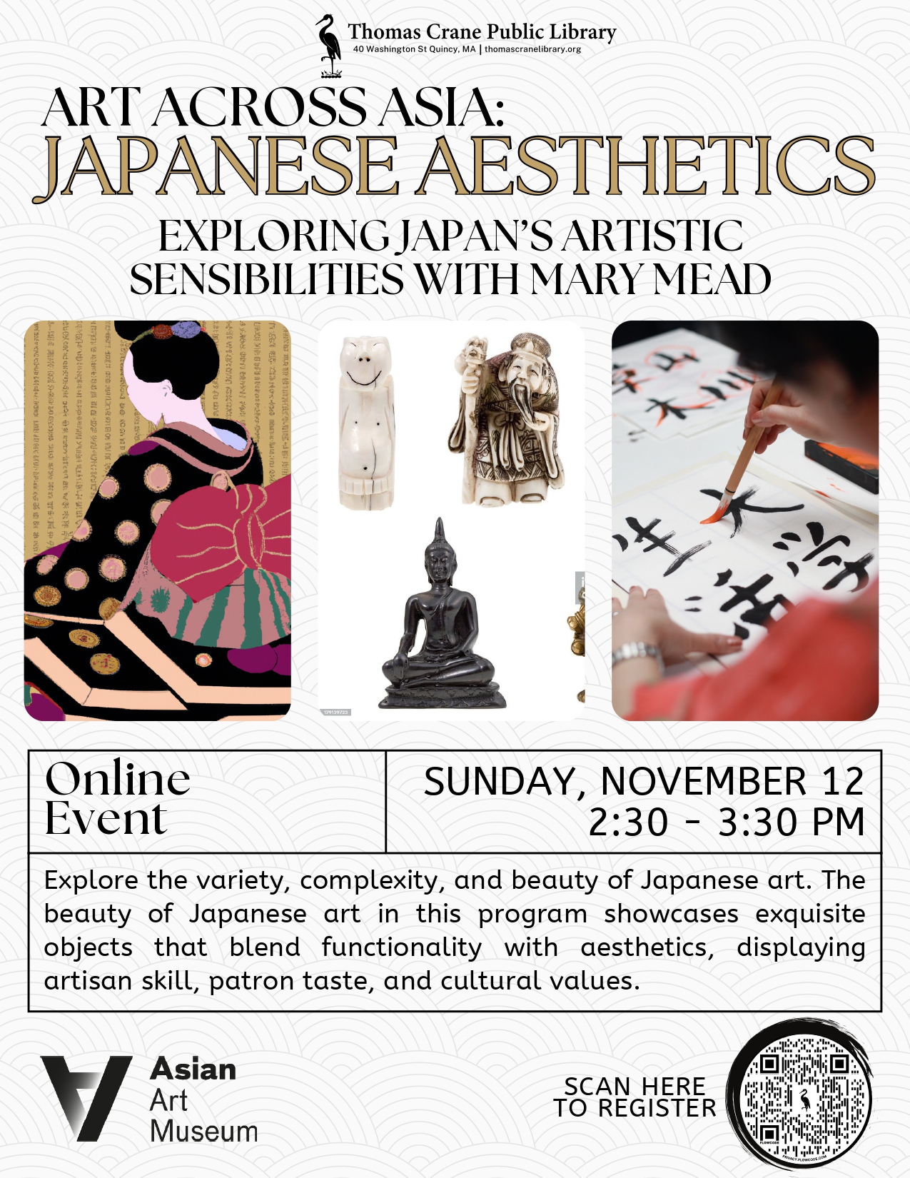 Art Across Asia: Japanese Aesthetics – Exploring Japan’s Artistic Sensibilities with Docent Mary Mead Online Event’ at the Thomas Crane Public Library