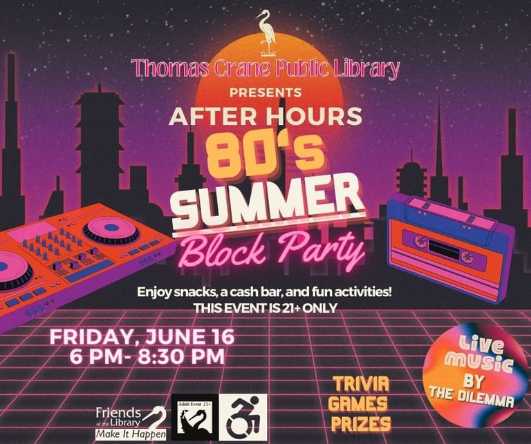 See you After Hours for 80’s Summer Block Party