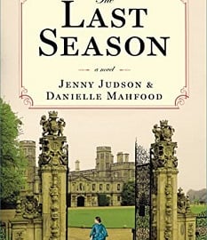 The Last Season by Jenny Judson & Danielle Mahfood