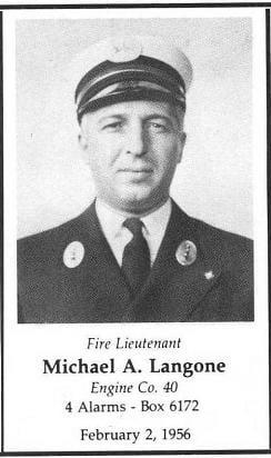 Fire Lieutenant Michael A. Langone, Engine Company 40, LODD February 2, 1956.
