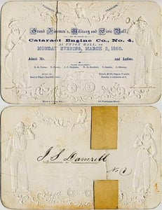 Ticket for J.S. Damrell (later Chief of Dept.) to the Ball sponsored by Cataract Engine Co. 4, March 3, 1856.