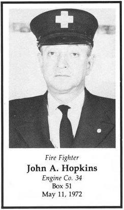 Fire Fighter John A. Hopkins, Engine Company 34, LODD May 11, 1972.