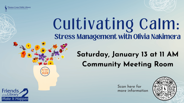 “Cultivating Calm: Sustainable Stress Management” with Olivia Nakimera