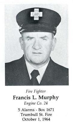 Fire Fighter Francis L. Murphy, Engine Company 24, LODD October 1, 1964.