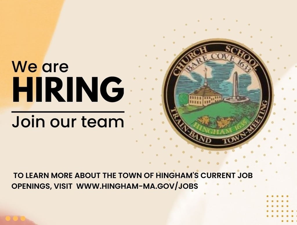 Town of Hingham Announces Newly Available Job Positions John Guilfoil