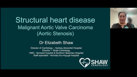 Structural Heart Disease: Malignant Aortic Valve Carcinoma (Aortic Stenosis) Webinar