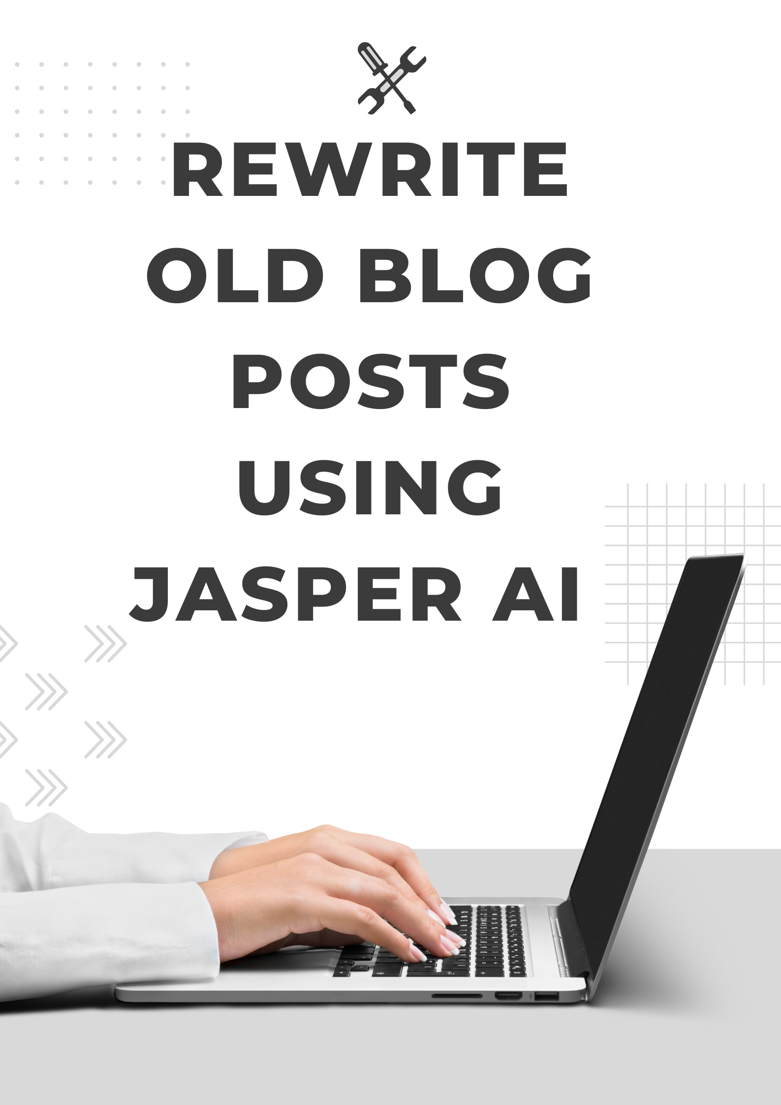 Rewrite Old Blog Posts Using Jasper AI