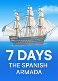 7 Days The Spanish Armada