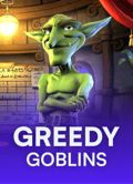 Greedy Goblins