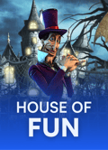 House of Fun