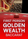 First Person Golden Wealth Baccarat
