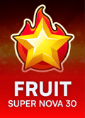Fruit Super Nova 30