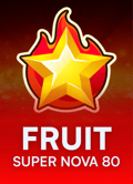 Fruit Super Nova 80