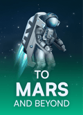 To Mars and Beyond