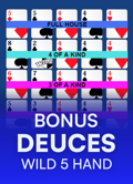 Bonus Deuces Wild 5 Hand