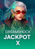 Dreamshock Jackpot X