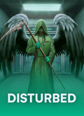 Disturbed