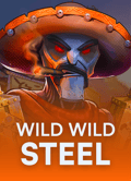 Wild Wild Steel