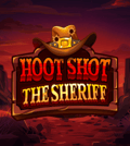 Hoot Shot The Sheriff