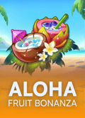 Aloha: Fruit Bonanza
