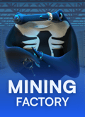 Mining Factory