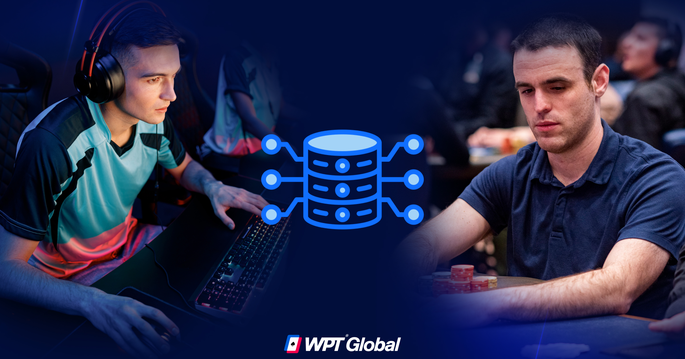 WPT Global visual comparing an esports gamer at a computer with a poker player at a live table, representing shared analytical skills.