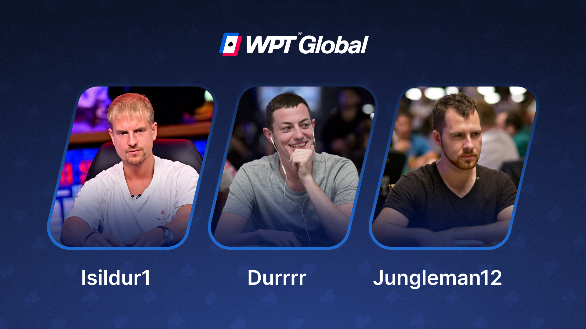 Famous poker aliases including Isildur1, Durrrr, and Jungleman12