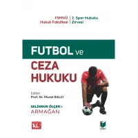 Futbol ve Ceza Hukuku Selinnur Ölçer'e Armağan