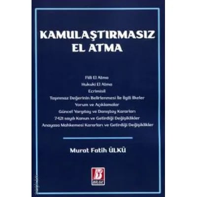 Kamulaştırmasız El Atma