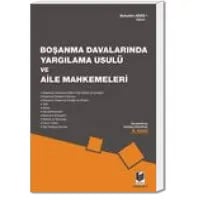 Boşanma Davalarında Yargılama Usulü ve Aile Mahkemeleri