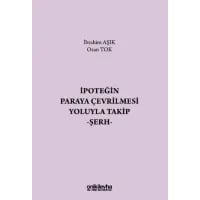 İpoteğin Paraya Çevrilmesi Yoluyla Takip - Şerh