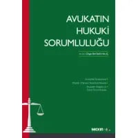 Avukatın Hukuki Sorumluluğu