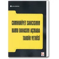 Cumhuriyet Savcısının Kamu Davasını Açmada Takdir Yetkisi