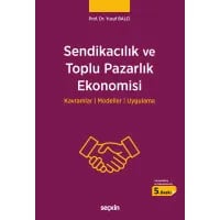 Sendikacılık ve Toplu Pazarlık Ekonomisi