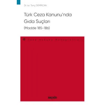 Türk Ceza Kanunu'nda Gıda Suçları (Madde 185–186)