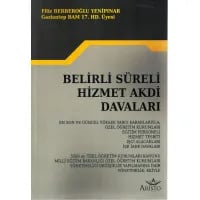 Belirli Süreli Hizmet Akdi Davaları