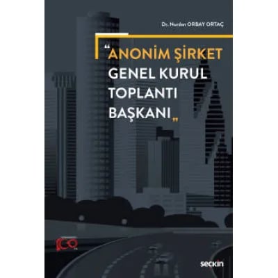 Anonim Şirket Genel Kurul Toplantı Başkanı