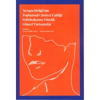 Avrupa Birliği'nin Toplumsal Cinsiyet Eşitliği Politikalarına Yönelik Güncel Tartışmalar