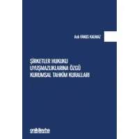 Şirketler Hukuku Uyuşmazlıklarına Özgü Kurumsal Tahkim Kuralları